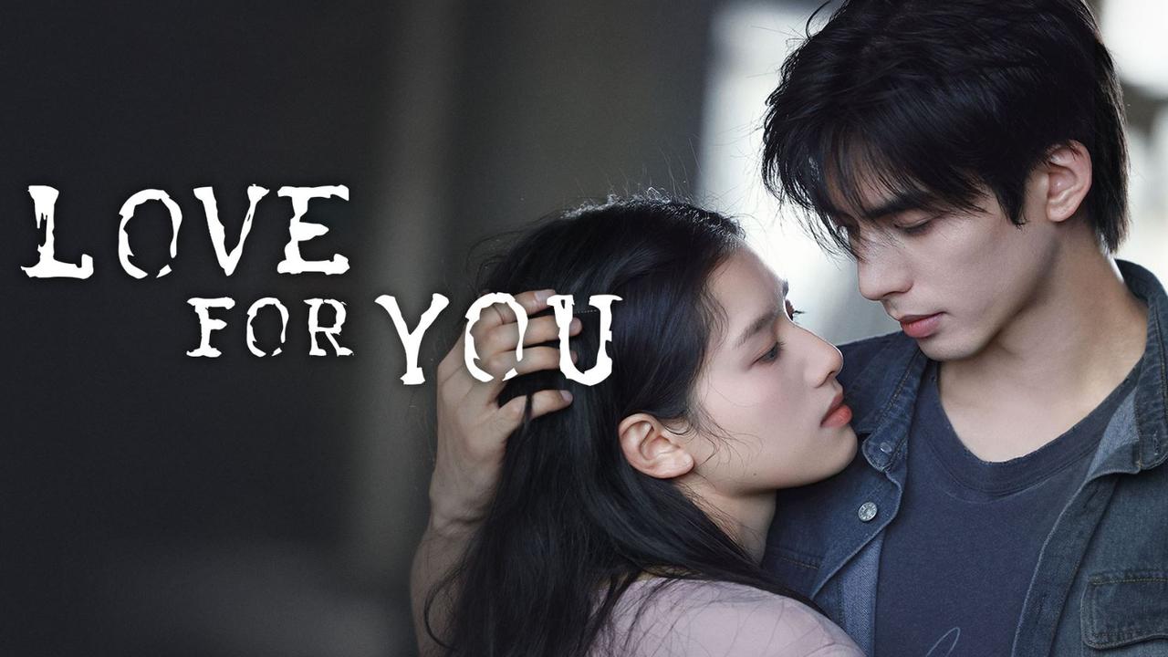 مسلسل Love For You مترجم